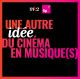 Coffret Une autre idée du cinéma en musiques 2 CD